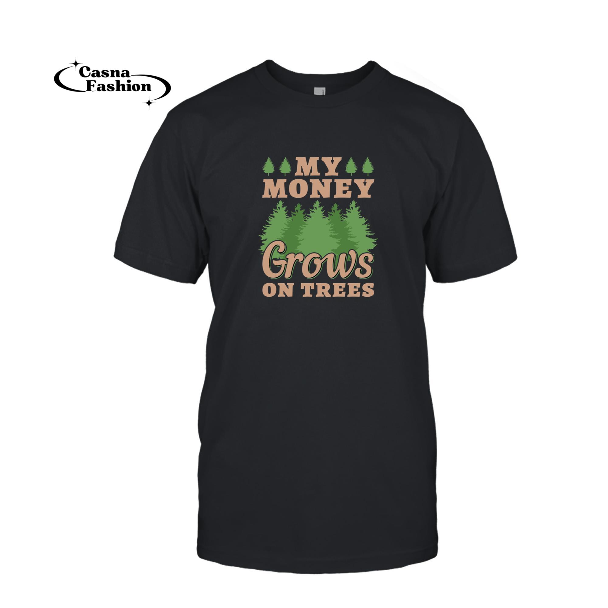 casnafashion_T-shirt_My Money Grows On Trees, Funny Forester Pullover Hoodie_T-shirt_Black