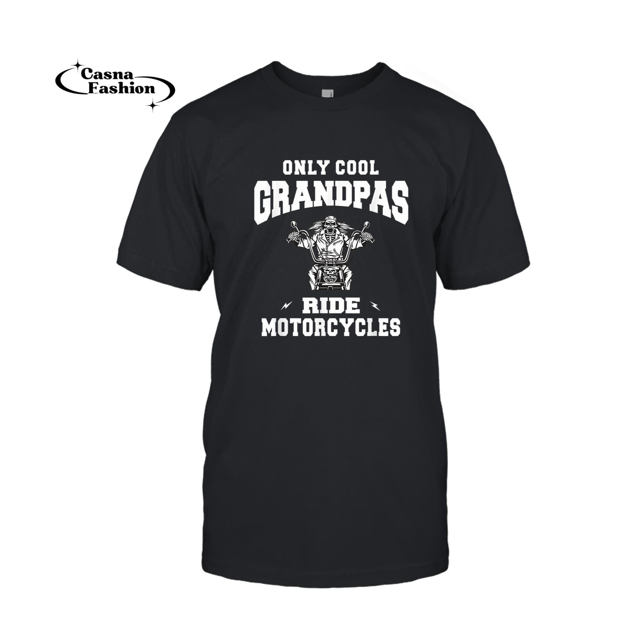 casnafashion_T-shirt_Only Cool Grandpas Ride Motorcycles Bike Cycle Biker T-shirt_T-shirt_Black