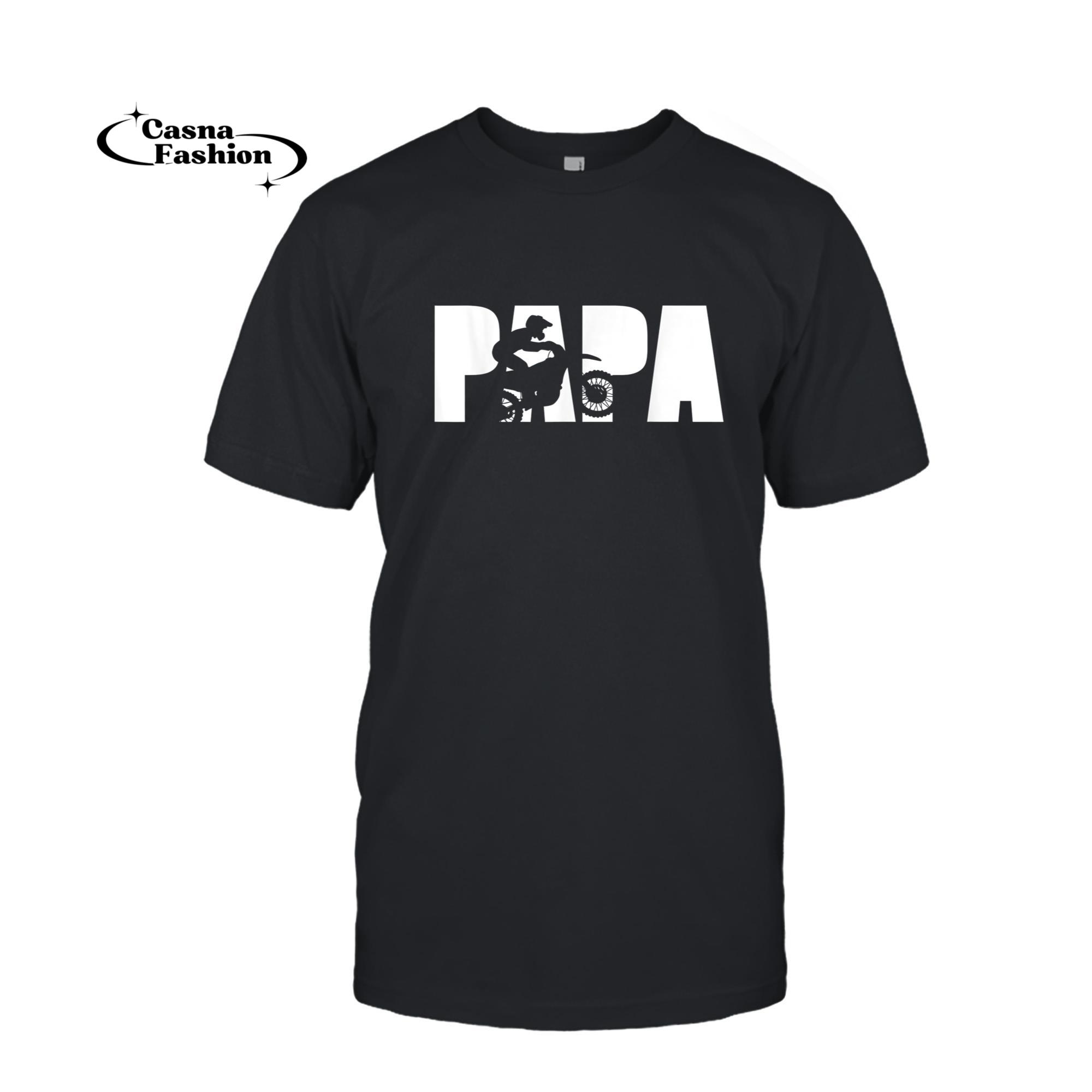 casnafashion_T-shirt_Papa Father Dad Dirt Bike Riding Motocross Biker T-Shirt_T-shirt_Black