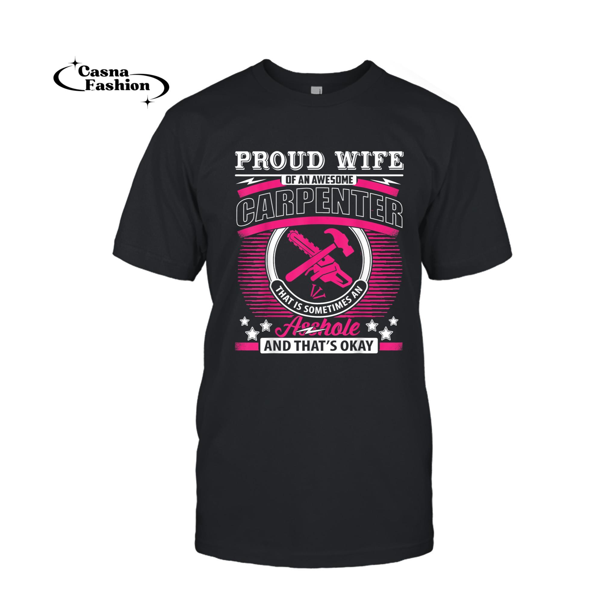 casnafashion_T-shirt_Proud Wife Of An Awesome Carpenter T-Shirt_T-shirt_Black