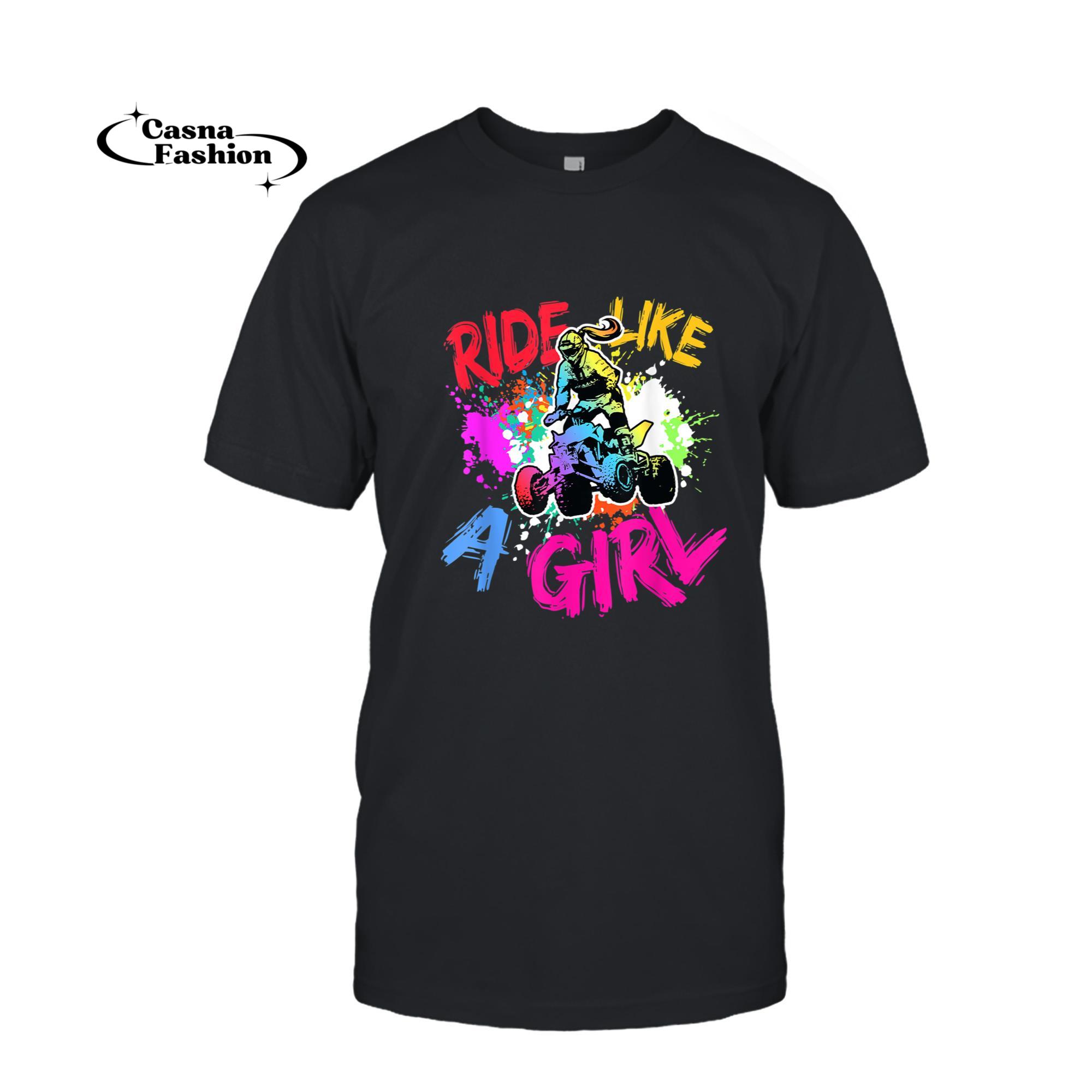 casnafashion_T-shirt_Ride Like A Girl ATV Lovers Quad Bike Biker Girl Gift T-Shirt_T-shirt_Black