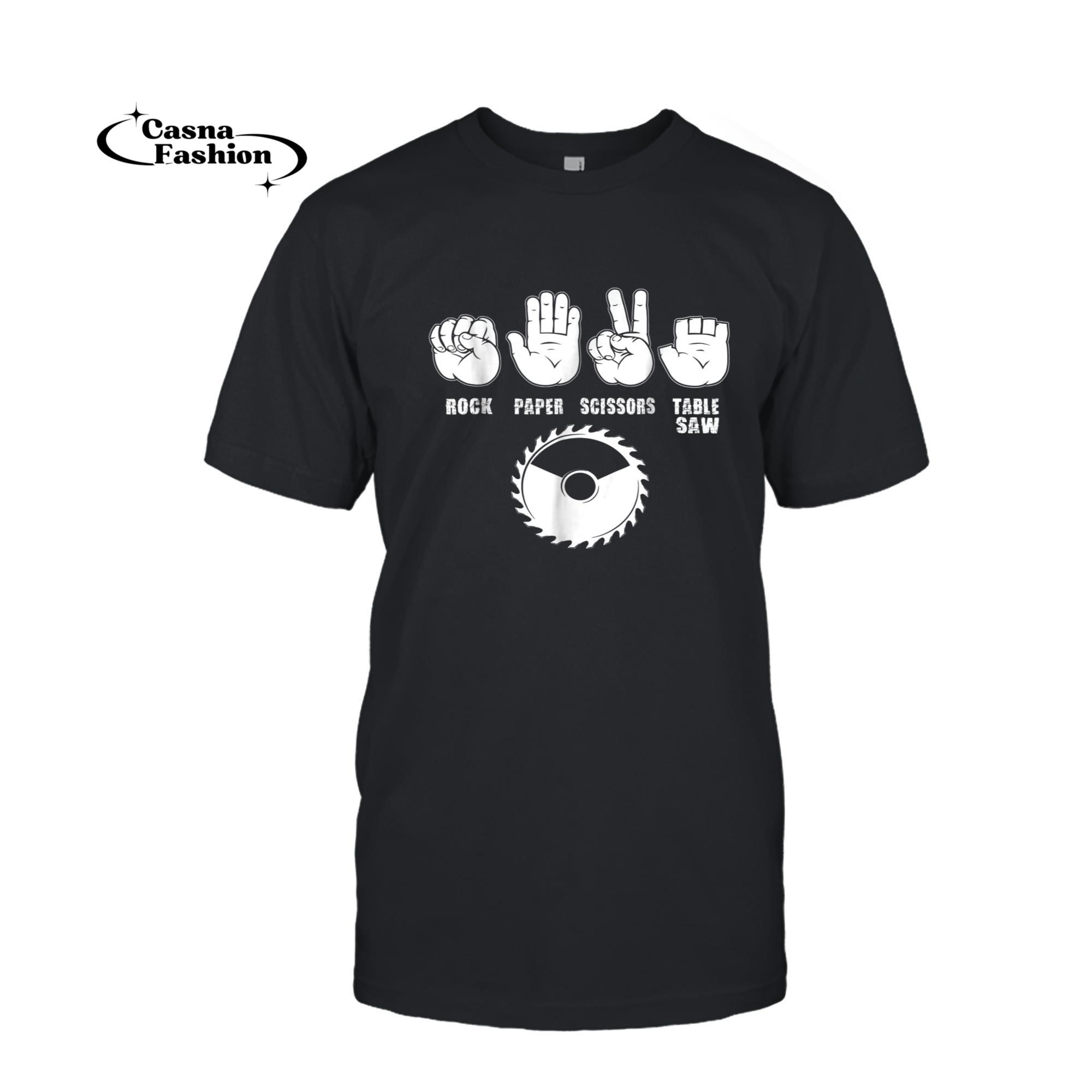 casnafashion_T-shirt_Rock Paper Scissors Table Saw T Shirt_T-shirt_Black