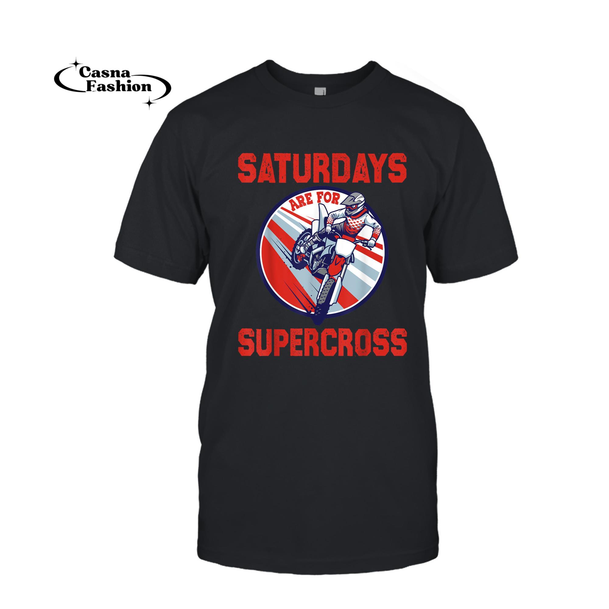 casnafashion_T-shirt_Saturdays Are For Supercross MX Dirt Motocross Enduro Racing T-Shirt_T-shirt_Black