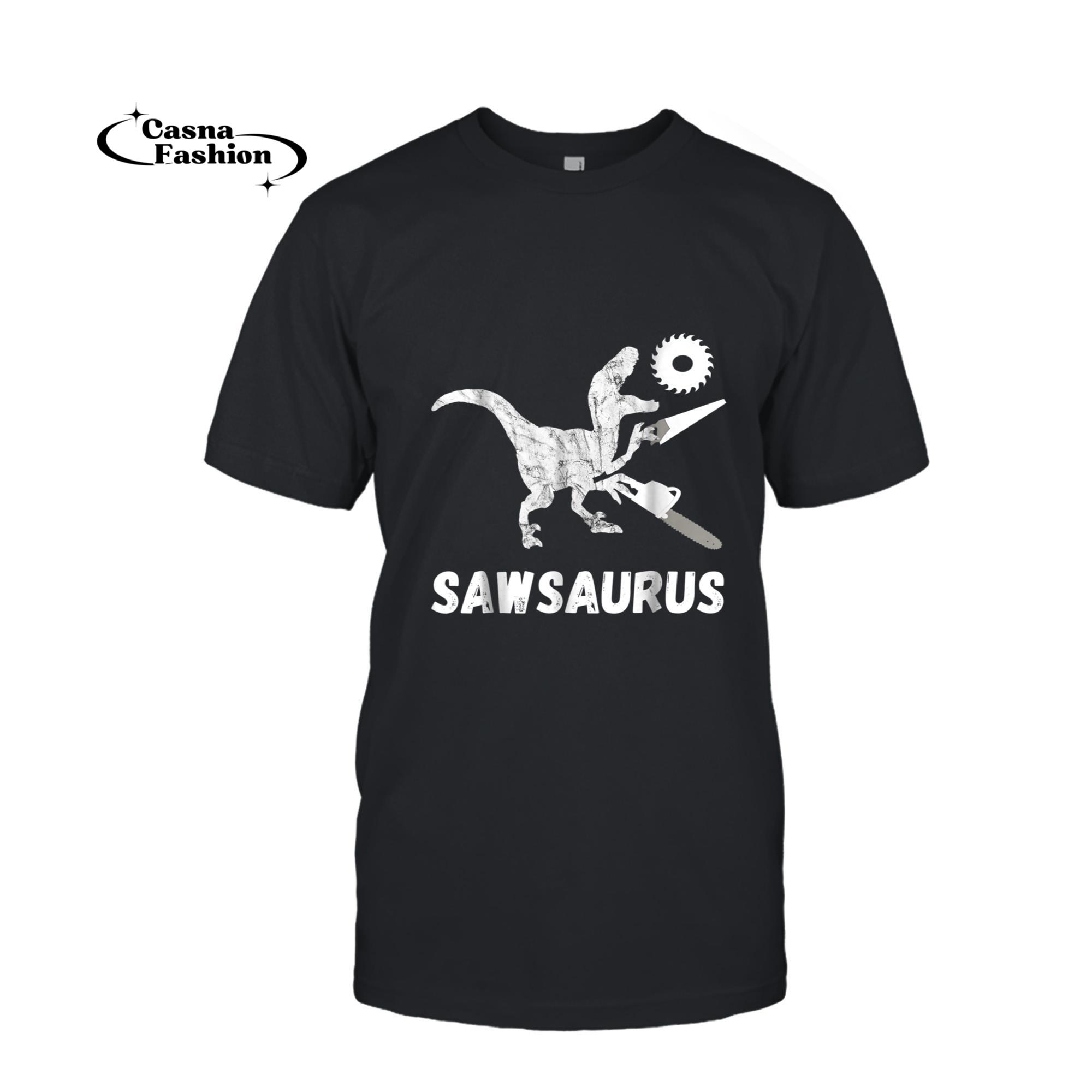 casnafashion_T-shirt_Sawsaurus Woodworker Dinosaurs Carpentry Trex Chainsaw Shirt_T-shirt_Black