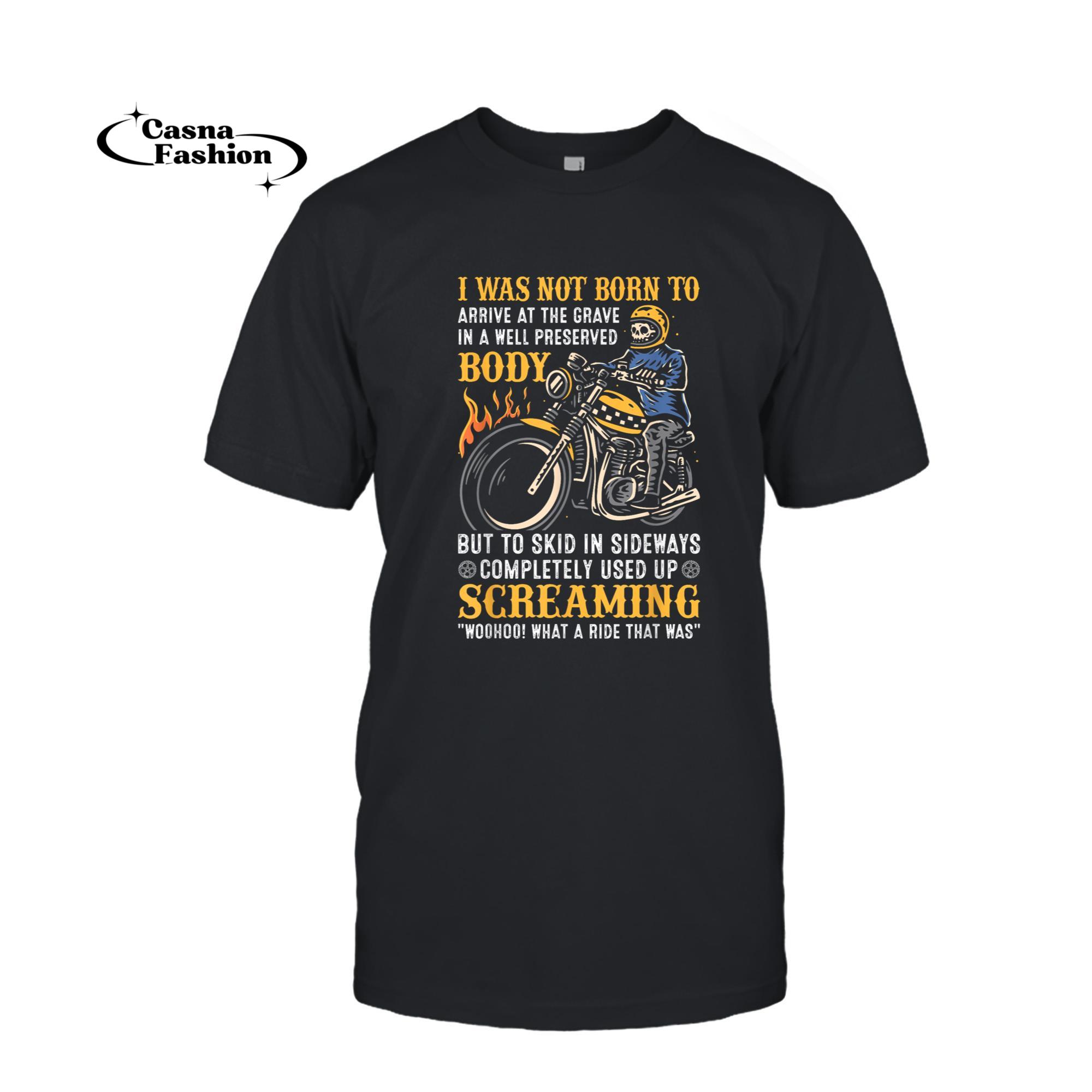 casnafashion_T-shirt_Skull Biker I was not born to arrive at the Grave T-Shirt_T-shirt_Black