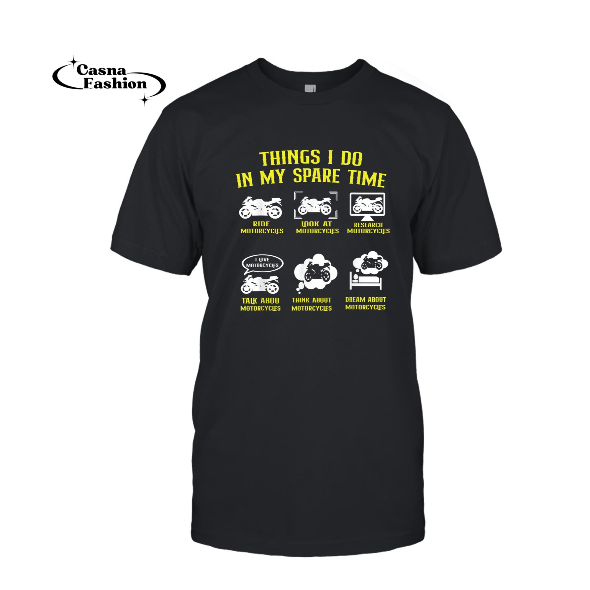 casnafashion_T-shirt_Things I Do In My Spare Time - Biker Riding Rider Motorcycle T-Shirt_T-shirt_Black