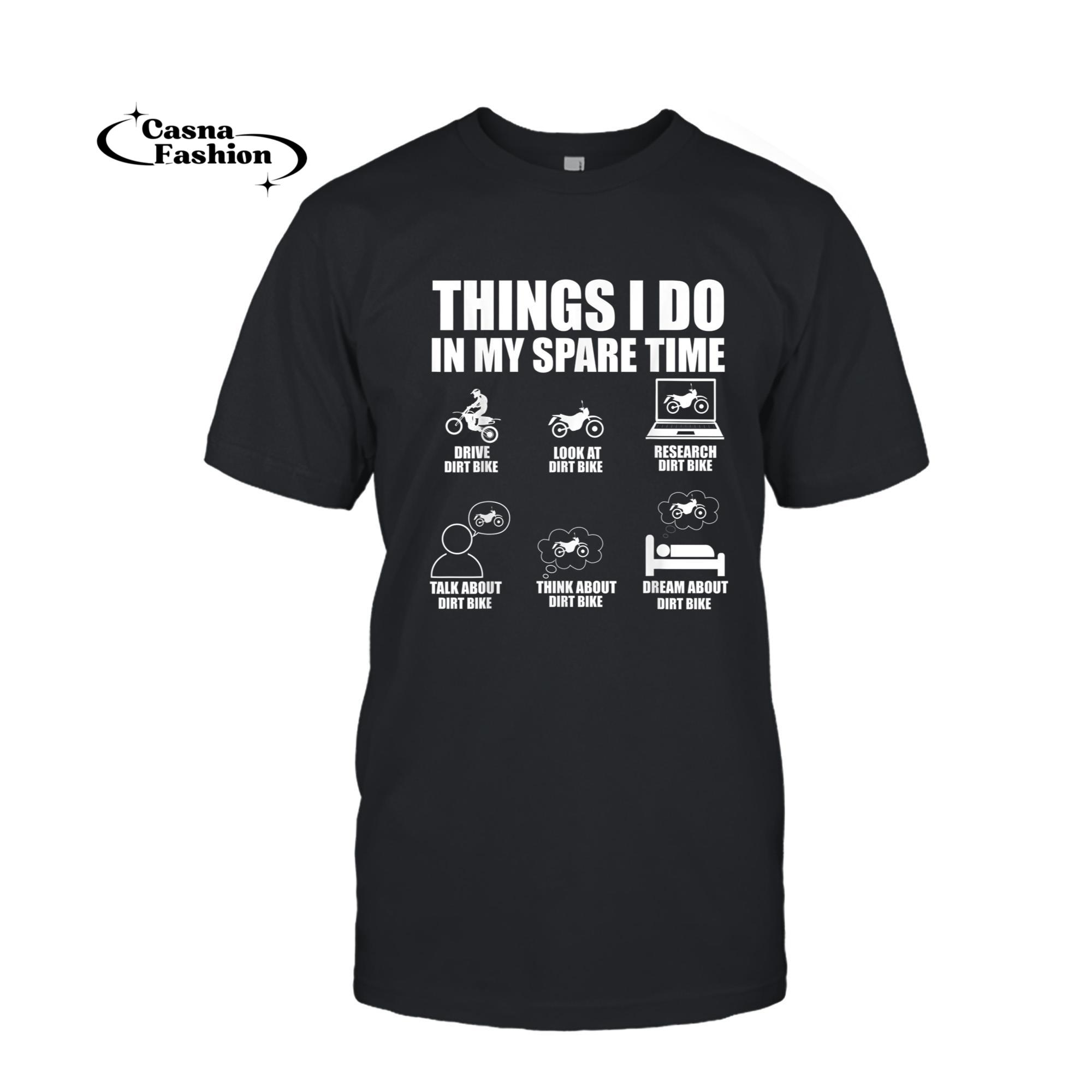 casnafashion_T-shirt_Things I Do In My Spare Time Funny Dirt Bike Motocross Biker T-Shirt_T-shirt_Black