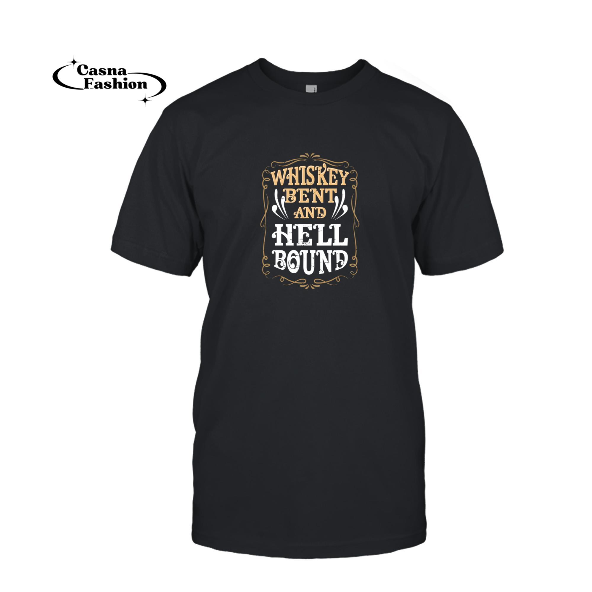 casnafashion_T-shirt_Whiskey Bent And Hellbound design Country Biker Bourbon Gift Pullover Hoodie_T-shirt_Black