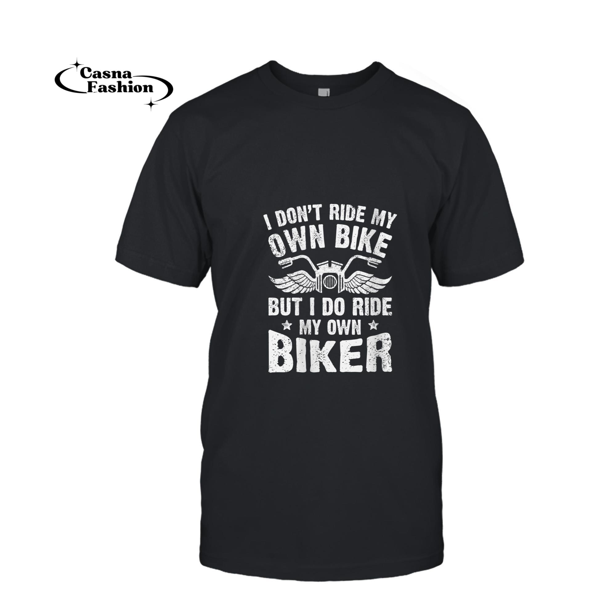 casnafashion_T-shirt_Womens I Don't Ride My Own Bike But I Do Ride My Own Biker Funny V-Neck T-Shirt_T-shirt_Black